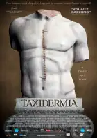  Таксидермия смотреть онлайн (2006) 