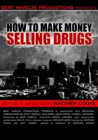  Как заработать деньги, продавая наркотики смотреть онлайн (2012) 