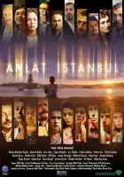 смотреть онлайн Расскажи, Стамбул! (2005) бесплатно в HD 