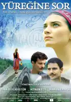 смотреть онлайн Спроси свое сердце (2010) бесплатно в HD 