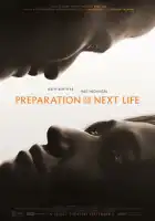смотреть онлайн Подготовка к следующей жизни (2025) бесплатно в HD 