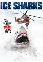 смотреть онлайн Ледяные акулы (2016) бесплатно в HD 