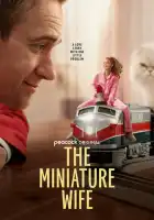 смотреть онлайн Миниатюрная жена сериал 1 сезон бесплатно в HD